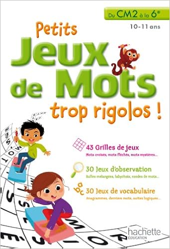 Amazon Fr Petits Jeux De Mots Trop Rigolos Du Cm2 A La 6e Cahier De Vacances Eric Berger Michele Lecreux Pascal Guichard Clemence Roux De Luze Livres