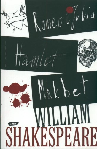 Romeo i Julia Hamlet Makbet by William Shakespeare (2012-01-27)