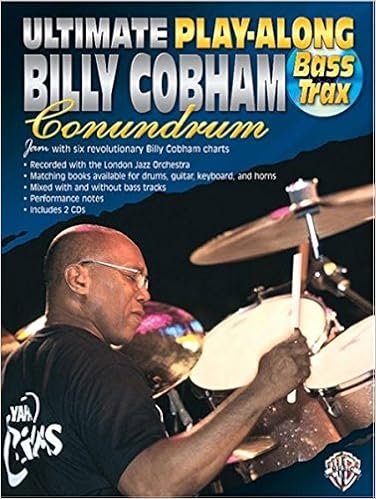 Ultimate Play-Along Bass Trax Billy Cobham Conundrum: Jam With Six Revolutionary Billy Cobham Charts, Book & 2 Cds (Conundrum Series - Ultimate Play-Along Series) (9780757997815)
