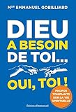 Dieu a besoin de toi... oui, toi ! (French Edition) by