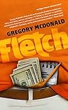 Fletch (Fletch Mysteries, book 1) (Fletch Mysteries, 1) by Gregory Mcdonald