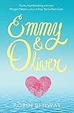 Front cover for the book Emmy & Oliver by Robin Benway