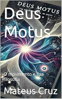 Livro Deus Motus: O movimento e sua filosofia