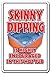 SKINNY DIPPING Sign hot tub spa nudist nude swimming pool | Indoor/Outdoor | 12