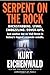 Serpent on the Rock - Book by Kurt Eichenwald