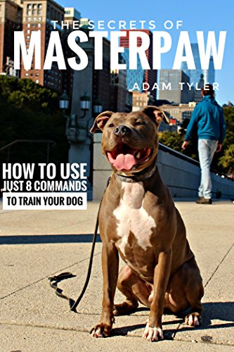 [R.E.A.D] The Secrets Of MasterPaw: How to use just 8 commands to train your dog beyond treats.<br />[K.I.N.D.L.E]