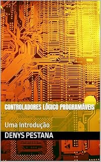 Livro Controladores Lógico Programáveis: Uma Introdução