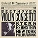 Beethoven: Violin Concerto (CBS Great Performances)