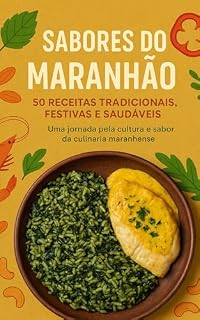 Livro Receitas sabores do Maranhão : 50 receitas tradicionais festivas e saudáveis