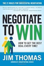 Negotiate to Win: The 21 Rules for Successful Negotiating