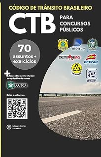 CTB - Código de Trânsito Brasileiro para Concursos Públicos: 70 Assuntos + Exercícios. Estude para concursos como PRF e Detran