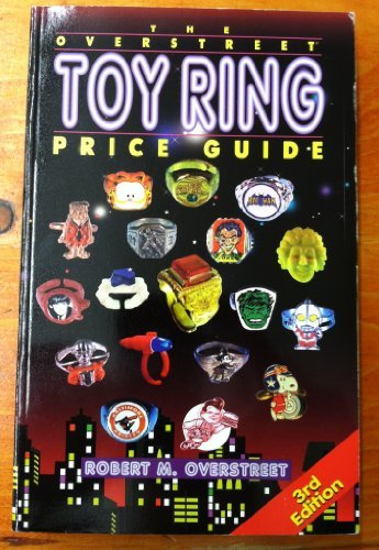Overstreet Toy Ring Price Guide by