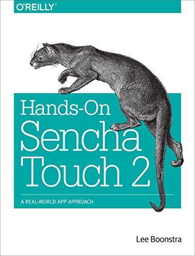 Hands-On Sencha Touch 2: A Real-World App Approach by Lee Boonstra