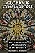 Glorious Companions: Five Centuries of Anglican Spirituality by Richard H. Schmidt