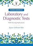 Pearson's Handbook of Laboratory and Diagnostic Tests (8th Edition) (Laboratory & Diagnostic Tests With Nursing Applications)