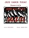 Jazz Dance Today Essentials: The $6 Dance Series
