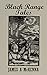 Black Range Tales: Chronicling Sixty Years of Life and Adventure in the Southwest by James A. McKenna, Shane Leslie