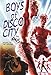 Boys of Disco City