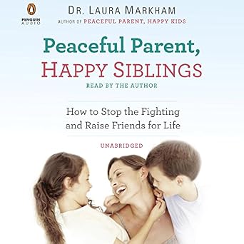 Peaceful Parent Happy Siblings