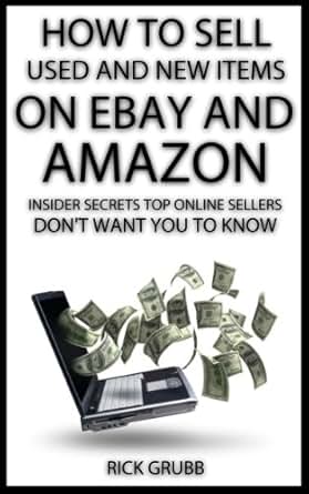 Amazon.com: How To Sell Used And New Items On eBay And Amazon: Insider