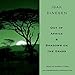 Out of Africa & Shadows on the Grass by 