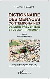 Dictionnaire des menaces contemporaines de leur prévention et de leur traitement