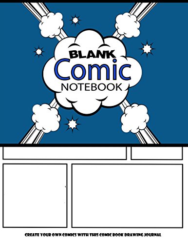 Blank Comic Notebook : Create Your Own Comics With This Comic Book Drawing Journal: Big Size 8.5 x 11 Large, Over 100 Pages To Create Cartoons / Comics (Blank Comic Books) (Volume 8)