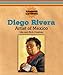 Diego Rivera: Artist of Mexico (Famous Latinos) by