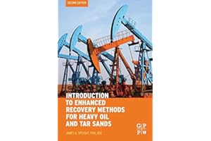 Introduction to Enhanced Recovery Methods for Heavy Oil and Tar Sands