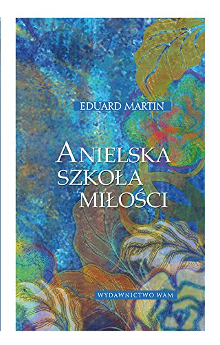 Anielska szkola milosci