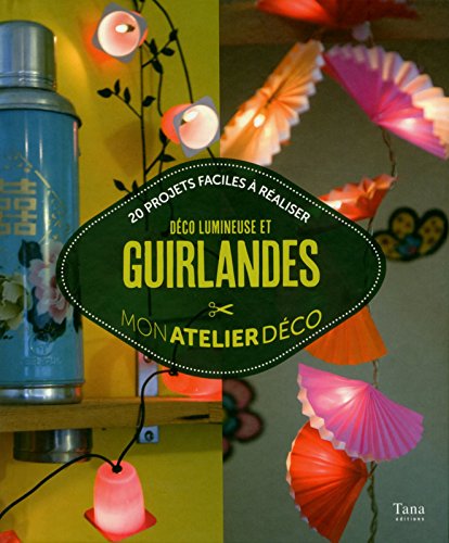 Déco lumineuse et guirlandes
