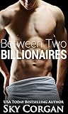 Between Two Billionaires