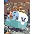 A Camping Spree with Mr. Magee: (Read Aloud Books, Series Books for Kids, Books for Early Readers) (Mr. Magee, MCGE)