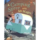 A Camping Spree with Mr. Magee: (Read Aloud Books, Series Books for Kids, Books for Early Readers) (Mr. Magee, MCGE)