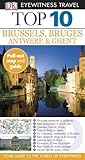 Top 10 Brussels (Eyewitness Top 10 Travel Guide) by Antony Mason, DK Publishing