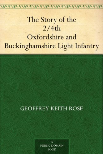 The Story of the 2/4th Oxfordshire and Buckinghamshire Light Infantry