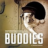 Buddies: Heartwarming Photos of GIs and Their Dogs in World War II