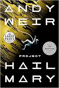 Project Hail Mary: A Novel (Random House Large Print)