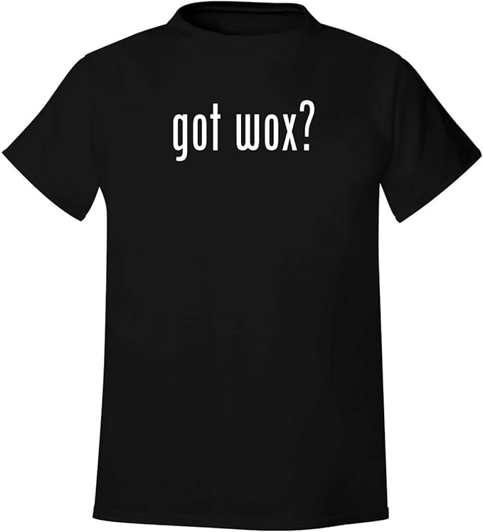Amazon.com: got wox? - Men's Soft & Comfortable T-Shirt, Black, Small: Clothing