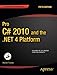 Pro C# 2010 and the .NET 4 Platform (Expert's Voice in .NET)