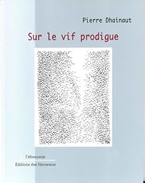 Sur le vif prodigue