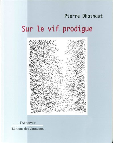 Sur le vif prodigue