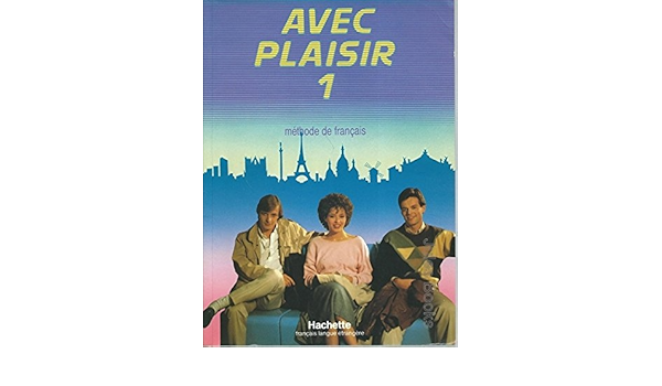 Avec Plaisir Level 1 Student S Book 1 Capelle Guy Raasch Albert Amazon Es Libros