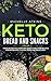 Keto Bread and Keto Snacks :: Your Definitive Cookbook for Quik, Low Carb Recipes for Ketogenic, Gluten-Free and Paleo Diet! by 