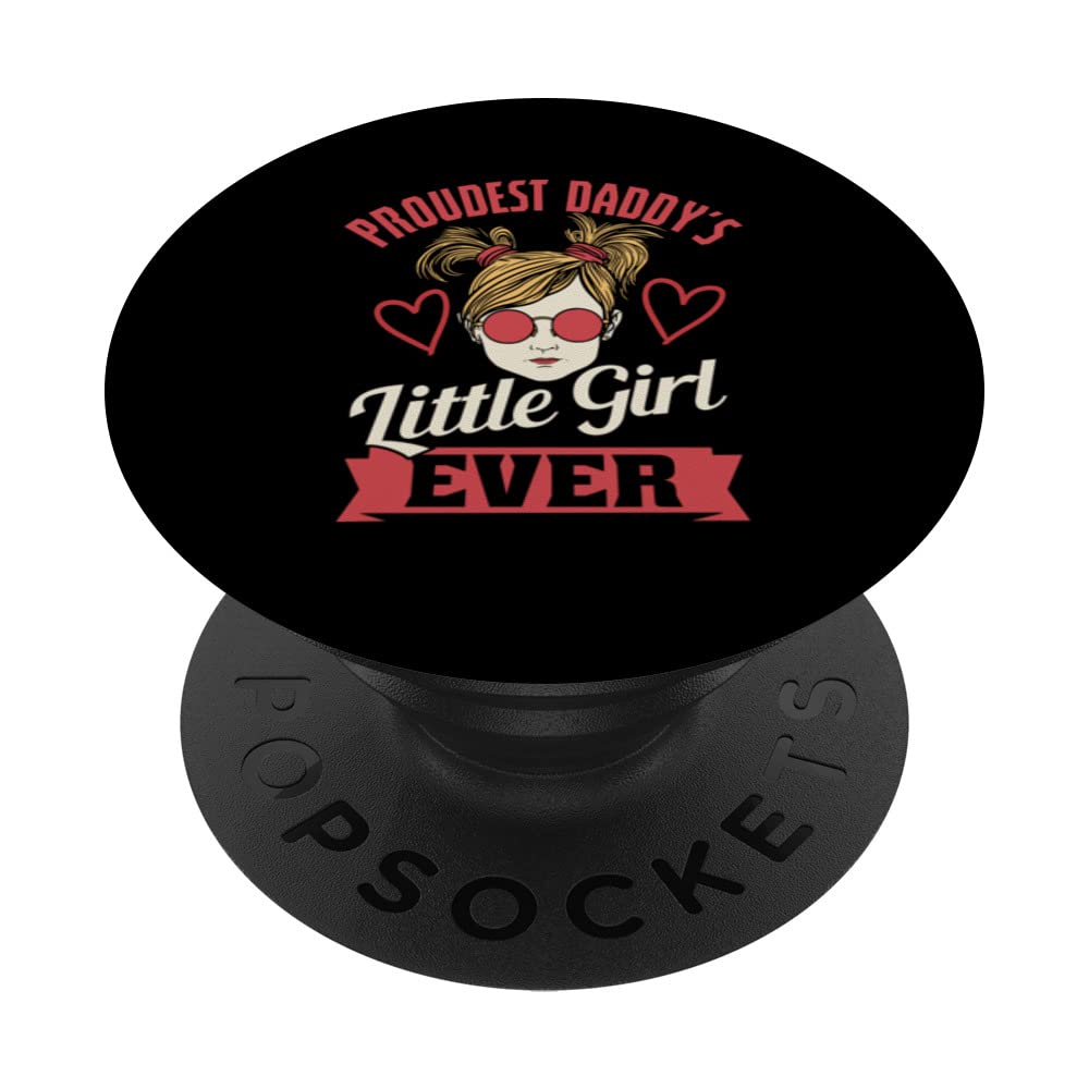 Proudest Daddy´s Little Girl Ever Fathers Day Idea PopSockets Swappable PopGrip