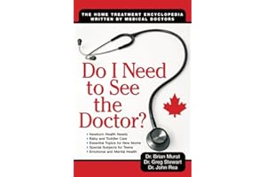 Do I Need to See the Doctor?: The Home-Treatment Encyclopedia - Written by Medical Doctors