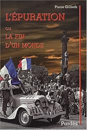 L' Épuration ou La fin d'un monde