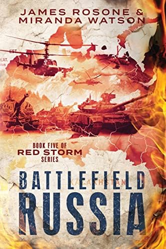 Battlefield China: Book Six of the Red Storm Series: Rosone, James