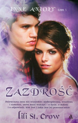 Zazdrosc. Tom 3. Inne anioly (polish)