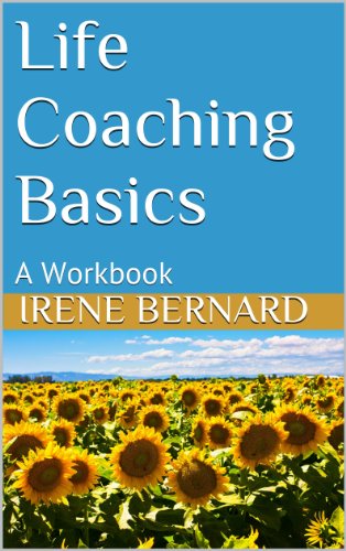 Life Coaching Basics: A Workbook (Spirit Builders,Inc 1)